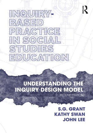 Inquiry-Based Practice in Social Studies Education: Understanding the ...