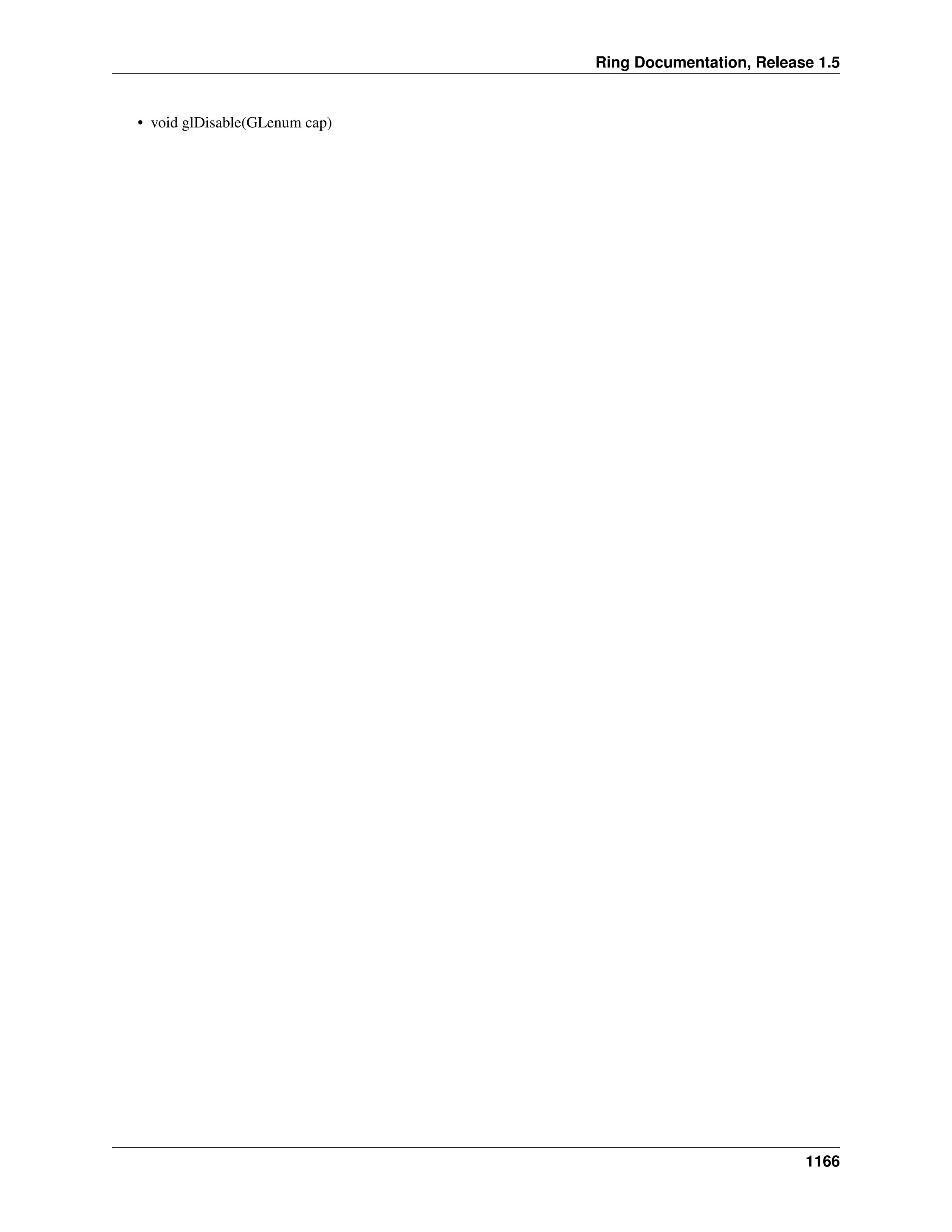 Ring Documentation, Release 1.5
• void glDisable(GLenum cap)
1166
 