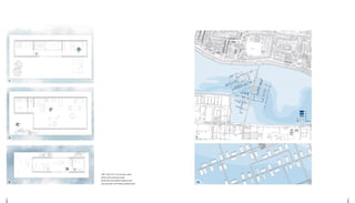 1716
77
7'7'
88
99
1010
_7&7'. Plans F0-F1 of a Housing module
_8.Plan of the individual module
_9.Site plan of the ﬂoating neighbourhood
_10.Layout plan of the ﬂoating neighbourhood
 