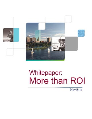 Whitepaper:
More than ROI
 