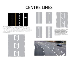 CENTRE LINES 