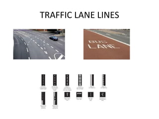 TRAFFIC LANE LINES 