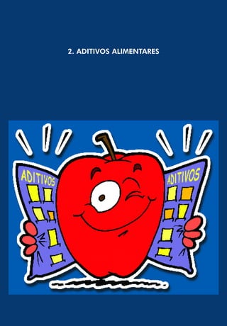 2. ADITIVOS ALIMENTARES
 