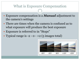 Digital Photography 1 - Pillar 3 Exposure PPT.pptx