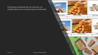 Propuestas preexistentes de solución a la
problemática de la Contaminación Ambiental
.
9
 