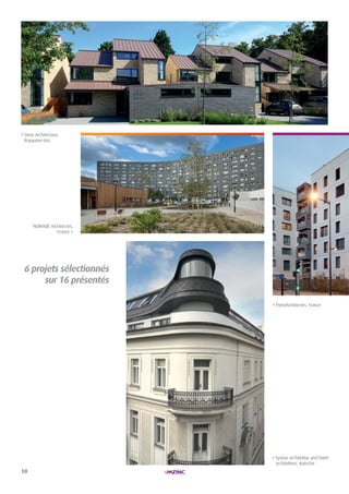 10
6 projets sélectionnés
sur 16 présentés
PietriArchitectes, France
NOMADE Architectes,
France
Once Architecture,
Royaume-Uni
Syntax architektur und bwm
architekten, Autriche
 