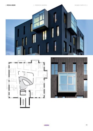 39
| SpeciAL AWARd | COMMERCIAL BUILDINGS ARCHIZINC TROPHY N°6 |
 