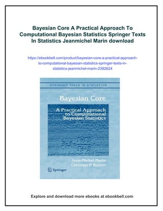 Bayesian Core A Practical Approach To Computational Bayesian Statistics ...