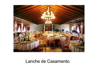 Lanche de Casamento
 