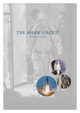 THE SHAW GROUP
    2002 Annual Report
 
