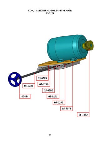 CONJ. BASE DO MOTOR PL-INFERIOR
                 05-5174




           05-0289

            05-0290
 05-0294
               05-0292

07434                 05-0291

                           05-0293

                                 05-5078

                                           05-1193




                      24
 