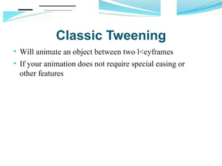 Tweening for 2d Animation subject for TVL | PPT