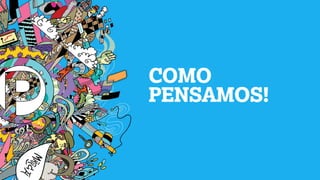 COMO
PENSAMOS!
 