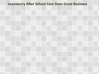 Lewisberry After School Care Does Great Business

 