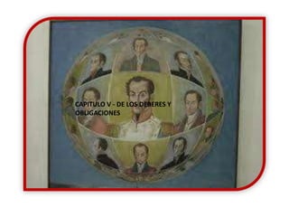 CAPITULO V - DE LOS DEBERES Y OBLIGACIONES