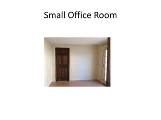 Small Office Room
 