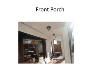Front Porch
 