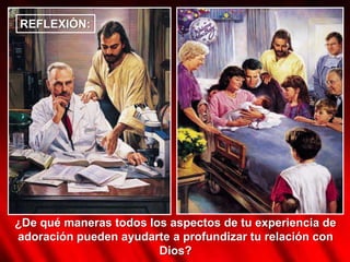 REFLEXIÓN:Piensa en esta idea: servimos a lo que adoramos. ¿Cómo has visto que este principio se manifestó en tu propia vida? ¿Cómo puede tu experiencia de adoración ayudar a mantenerte centrado en servir únicamente a Dios?