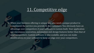 11 advantages of working with custom software engineering