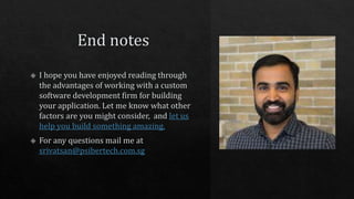 11 advantages of working with custom software engineering