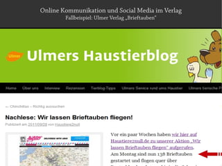 Online Kommunikation und Social Media im Verlag
  Fallbeispiel: Verlag Hermann Schmidt Offline <> Online
 
