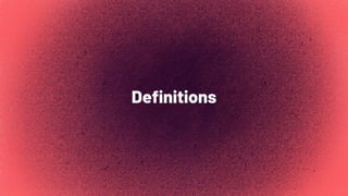 Deﬁnitions
 