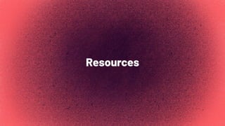 Resources
 