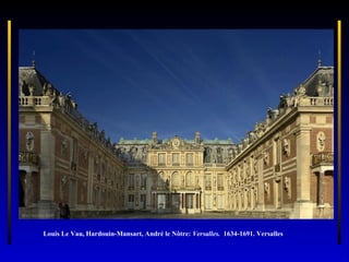 Louis Le Vau, Hardouin-Mansart, André le Nôtre: Versalles. 1634-1691. Versalles

 