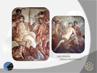 INFLUENCIA
GRIEGA-HELENÍSTICA
 