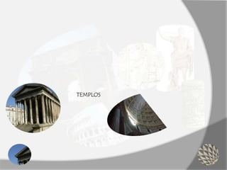 TEMPLOS
 