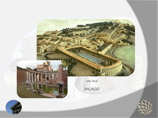 PALACIO
Villa Tívoli
 