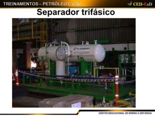 Separador trifásico
 