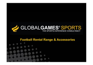 Football Rental Range & Accessories
 
