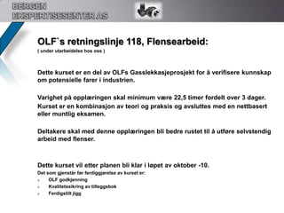 BERGEN EKSPERTISESENTER ASVåre kurs; nå og fremtid: