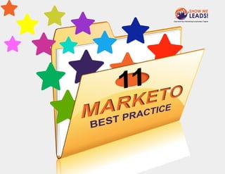 11 Best Practices of Marketo