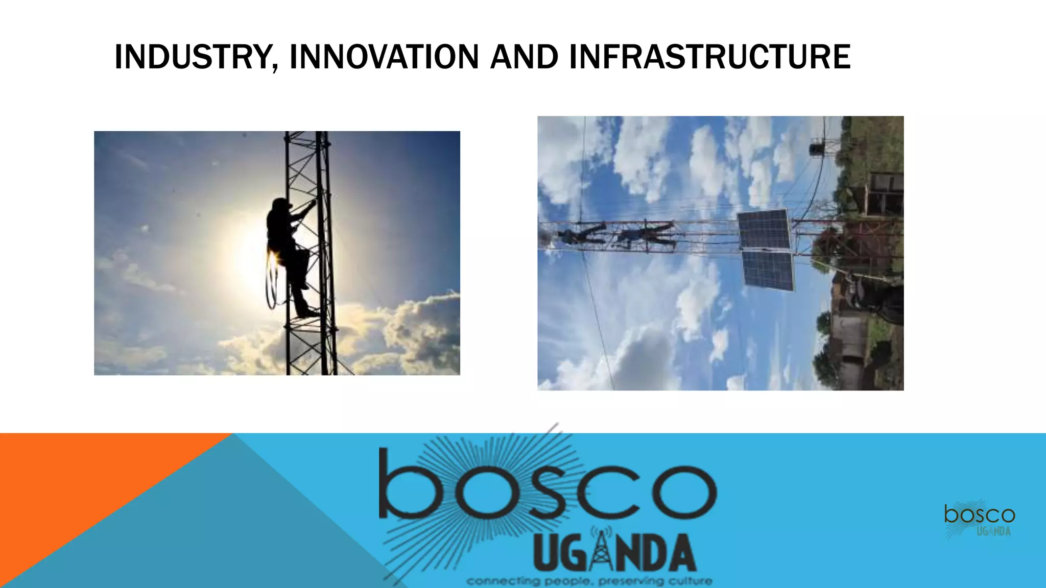 INDUSTRY, INNOVATION AND INFRASTRUCTURE
 