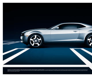 camaro 1lt in silver ice metallic with available rs package and polished-aluminum wheels. 1 Use only GM-approved tire and wheel combinations. Unapproved combinations may change the vehicle’s performance characteristics. For important tire and wheel information, go
to gmaccessorieszone.com or see your dealer for details. 2 Summer-only tires tend to wear faster and are more susceptible to damage from road hazards or curb impact than standard profile tires. This type of damage is not covered by the GM New Vehicle Limited Warranty. You may want to get different tires if you expect to drive in winter
conditions. See your dealer for proper tire selection.
 