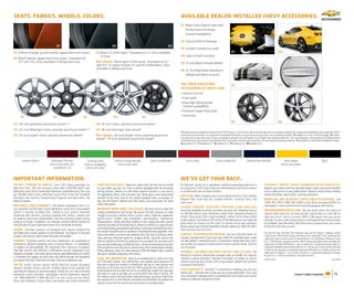 SEATS. FABRICS. WHEELS. COLORS.                                                                                                                                         AVAILABLE DEALER-INSTALLED CHEVY ACCESSORIES.
                                                                                                                                                                        01 Body-Color Engine Cover with
                                                                                                                                                                             Performance Air Intake
                                                                                                                                                                             (interim availability)

                                                                                                                                                                        02 Ground Effects Package
                                           01                                                       02                                                         03
                                                                                                                                                                        03 Custom Camaro Car Cover
01                                                                             1
                                                                                    03                                                                                                                                              01                                                       02
                                                                                                                                                                        04 Satin-Finish Fuel Door
02
                                                                                    Not shown:                                                                          05 21-Inch Black-Painted Wheel2

                                                                                                                                                                        06 21-Inch Machined-Aluminum
                                                                                                                                                                             Wheel with Black Accents2

                                                                                                                                                                        SEE THESE AND OTHER                                         03                                                       04
                                                                                                                                                                        ACCESSORIES AT CHEVY.COM




                                                                                                                                                                          (interim availability)


       01                               02                               03                           04                             05
                                                                                                                                                                                                                                    05                                                       06
01                                                   2,3,4
                                                                                    04                                                              7


02                                                                         2,4,5
                                                                                    05 18-inch heritage steel wheel              8
                                                                                                                                                                        1 Included and only available with Interior Accent Trim Package. 2LT and 2SS only. 2 Use only GM-approved tire and wheel combinations. Unapproved combinations may change the vehicle’s
03                                                                   6
                                                                                    Not shown:                                                                          performance characteristics. For important tire and wheel information, go to gmaccessorieszone.com or see your dealer for details. 3 Available on SS and LT with RS Package. 4 Summer-
                                                                                    wheel,2,9                                                  10                       only tires tend to wear faster and are more susceptible to damage from road hazards or curb impact than standard profile tires. This type of damage is not covered by the GM New Vehicle
                                                                                                                                                                        Limited Warranty. You may want to get different tires if you expect to drive in winter conditions. See your dealer for proper tire selection. 5 Standard on LT and SS with available RS Package.
                                                                                                                                                                        6 Standard on 2LT. 7 Standard on 1LT. 8 Standard on LS. 9 Standard on SS. 10 Available on LT.




        Summit White                                                        Synergy Green              Inferno Orange Metallic              Cyber Gray Metallic                                                   Silver Ice Metallic                                                                                                             Black
                                     (extra-cost color, not              (interim availability,           (extra-cost color)                                                                                                                                                                    (extra-cost color)
                                        available on LS)                   extra-cost color)


IMPORTANT INFORMATION.                                                                                                                                                  WE’VE GOT YOUR BACK.
THE BEST COVERAGE IN AMERICA. Every 2011 Chevy passenger car,                        A NOTE ON CHILD SAFETY. Always use safety belts and the correct restraint          At Chevrolet, giving you a completely satisfying ownership experience is                            CHE VROLET OWNER CENTER (GMOWNERCENTER.COM/CHE V Y).
light-duty truck, SUV and crossover comes with a 100,000 mile/5-year                 for your child’s age and size. Even in vehicles equipped with the Passenger        our top priority. That’s why if you ever need assistance, feel free to contact                      Register your vehicle with the Chevrolet Owner Center, and receive beneﬁts
(whichever comes ﬁrst) transferable Powertrain Limited Warranty. Plus, you           Sensing System, children are safer when properly secured in a rear seat in         us at these web sites or phone numbers.                                                             such as online access to your vehicle Owner’s Manual, service history tracking,
get 100,000 miles/5 years (whichever comes ﬁrst) of the 24/7 Roadside                the appropriate infant, child or booster seat. Never place a rear-facing infant    CHEVY.COM. Offers shopping tools such as Build and Price, Find a Vehicle,                           safety information, special offers, and news and events.
Assistance and Courtesy Transportation Programs and much more. See                   restraint in the front seat of any vehicle equipped with a passenger air           Request Info, Email Sign-Up, Compare Vehicles, Financial Tools...and                                MARKETING AND INCENTIVES (CHEVY.COM/SPECIALOFFERS). Call
dealer for details.                                                                  bag. See the Owner’s Manual and child safety seat instructions for more            much more.                                                                                          1-800-950-CHEV (1-800-950-2438) or visit chevy.com/specialoffers for
NEW VEHICLE LIMITED WARRANTY. GM vehicles registered in the U.S.A.                   safety information.                                                                                                                                                                    new product, current incentive and marketing program information.
                                                                                                                                                                        24-HOUR ROADSIDE ASSISTANCE PROGRAM (1-800-CHEV-USA).
are covered for 36,000 miles/3 years (whichever comes ﬁrst). The complete            IMPORTANT WORDS ABOUT THIS CATALOG. We have tried to make this                     Chevrolet Roadside Assistance provides you with the following services                              GMCARDMEMBERSERVICES.COM. Did you know about the family of
vehicle is covered, including tires, towing to your nearest Chevrolet                catalog comprehensive and factual. We reserve the right, however, to make          for 100,000 miles/5 years (whichever comes ﬁrst): Emergency Towing (to                              reward credit cards that can help you get a great deal on a new GM car,
dealership and cosmetic corrosion resulting from defects. Repairs will               changes at any time, without notice, in prices, colors, materials, equipment,      closest Chevy dealer from a legal roadway), Lockout Service (keys locked                            light-duty truck, SUV or crossover? With a GM reward card, you accrue
be made to correct any vehicle defect, and most warranty repairs will be             specifications, models and availability. Specifications, dimensions,               inside vehicle), Fuel Delivery ($5 worth of fuel delivered on the road) and                         earnings on every credit card purchase to use toward the purchase or lease
made at no charge. In addition, rust-through corrosion will be covered for           measurements, ratings and other numbers in this catalog and other printed          Jump Starts (at home or on the road). For speciﬁc terms and conditions,                             of an eligible, new GM vehicle. With three cards to choose from, you’re sure
100,000 miles/6 years (whichever comes ﬁrst). See dealer for details.                materials provided at the dealership or afﬁxed to vehicles are approximates        please contact your Chevrolet Roadside Assistance advisor at 1-800-243-8872.                        to ﬁnd one that suits you best.
ENGINES. Chevrolet products are equipped with engines produced by                    based upon design and engineering drawings, prototypes and laboratory tests.       Some services may incur costs.
GM Powertrain or other suppliers to GM worldwide. The engines in Chevrolet           Your vehicle may differ due to variations in manufacture and equipment. Since                                                                                                          GM, the GM Logo, Chevrolet, the Chevrolet Logo, and the slogans, emblems, vehicle
                                                                                     some information may have been updated since the time of printing, please          COURTESY TRANSPORTATION PROGRAM. Ask your Chevrolet dealer for                                      model names, vehicle body designs and other marks appearing in this catalog are the
products may also be used in other GM makes and models.                                                                                                                 Courtesy Transportation if you leave your vehicle for extended repairs under
                                                                                     check with your Chevrolet dealer for complete details. Chevrolet reserves the                                                                                                          trademarks and/or service marks of General Motors, its subsidiaries, affiliates or licen-
ASSEMBLY. Chevrolet vehicles and their components are assembled or                   right to lengthen or shorten the model year for any product for any reason or to   the New Vehicle Limited Warranty or Powertrain Limited Warranty. Ask if                             sors. ©2010 OnStar. All rights reserved. SIRIUS, XM and all related marks and logos are
produced by different operating units of General Motors, its subsidiaries            start and end model years at different times. Certain vehicle features may lose    you qualify for expense reimbursement and/or vehicle rental. Services                               trademarks of SIRIUS XM Radio Inc. and its subsidiaries. The Bluetooth word mark is a
or suppliers to GM worldwide. We sometimes ﬁnd it necessary to produce               their usefulness over time due to obsolescence from technological changes.         vary by dealer.                                                                                     registered trademark owned by Bluetooth SIG, Inc. and any use of such mark by Chevrolet
Chevrolet vehicles with different or differently sourced components than             Unless otherwise noted, all claims based on 2010 GM Regular Sport segment                                                                                                              is under license. Brembo is a registered trademark of Brembo S.p.A. Pirelli and PZero are
                                                                                                                                                                        CHEVROLET CUSTOMER ASSISTANCE CENTER (1-800-222-1020). Talk                                         trademarks of Pirelli & C. S.p.A. Boston Acoustics is a registered trademark of Boston
originally scheduled. Since some options may be unavailable when your vehicle        and latest available competitive information.                                      directly to customer relationship managers who can handle any inquiries                             Acoustics Inc. ©2010 General Motors. All rights reserved.
is assembled, we suggest you verify that your vehicle includes the equipment
                                                                                     SPARE TIRE INFORMATION. There is no standard jack or spare tire in the             related to vehicle operation, warranty coverages, or product or service                             Litho in USA.                                                                     July 2010
you ordered and that, if there were changes, they are acceptable to you.             2011 Chevrolet Camaro. Your vehicle has a tire sealant and compressor kit          concerns you may have. Please refer to your Owner’s Manual for Customer
ONSTAR. OnStar services require vehicle electrical system (including                 that uses a liquid tire sealant to temporarily seal up to a one-quarter-inch       Assistance information.
battery), wireless service and GPS satellite signals to be available and             puncture in the tread area of the tire. After using the tire inﬂator kit, it is
                                                                                     recommended that you take the tire to an authorized retailer for inspection        CHEVY.COM/SAFETY. Chevrolet is committed to keeping you and your
operating for features to function properly. OnStar acts as a link to existing                                                                                          family safe — from the start of your journey to your destination. That’s why
emergency service providers. Subscription Service Agreement required.                and repair as soon as possible, but at least within 100 miles of driving. The
                                                                                                                                                                        every Chevrolet is designed with a comprehensive list of safety and security                                                            chevy.com/camaro                                19
Call 1-888-4ONSTAR (1-888-466-7827) or visit onstar.com for OnStar                   tire sealant cannot seal and inﬂate sidewall damage, punctures larger than
                                                                                     one-quarter inch, or a tire that has unseated from the wheel. The sealant can      features to help give you peace of mind.
Terms and Conditions, Privacy Policy, and details and system limitations.
                                                                                     only be used on one tire and for one time before its expiration date.
 