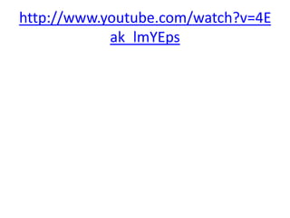 http://www.youtube.com/watch?v=4E
ak_lmYEps
 