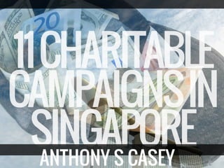 11 Charitable Campaigns in Singapore | Anthony S Casey