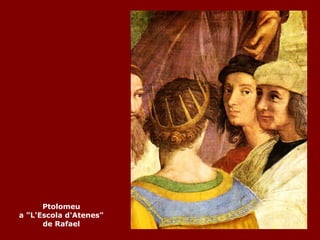 Ptolomeu a "L'Escola d'Atenes" de Rafael 