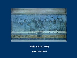 Villa Livia (-20) jardí artificial 