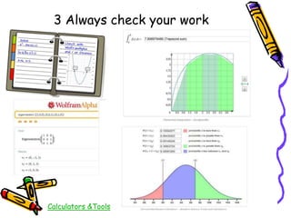 3 Always check your work
Calculators &Tools
 