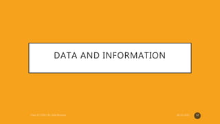DATA AND INFORMATION
32
 