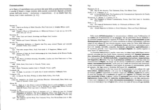 Comunicazione 694. 695 Comunicazione
se lo Stato e il capitalismo sono portatori dei semi della propria ristrutturazione, Rappaport, R. A.
è perché il futuro a lungo termine della società occidentale dipende probabil x968 Pigs for theAncestars, Yale University Presa, New Haven Conn.
mente dal]'esito storico — risoluzione o trascendenza — di un double bind che, Sluzki, C. E., e Ransom,D. C.
x976 (a cura di) Double Bind. The Foundation of the Communicattonal Approach to the Family,
finora, non è stato analizzato. [A. W.]. Grune and Stratton, New York.
Watzlawick, P. ; Beavin, J.; e Jackson, D. D.
xg67 Th e Pragmatics of Human Cammunication, Norton, New York (txad. it. Astrolabio,
Roma x97x).
White, L. A.
z947 The Locus of Mathematical Reali ty, in «Philosophy of Science», XIV.
Bateson, G.
z972 Steps to an Ecology of Mind, Chandler, New York (trad. it. Adelphi, Milano 1977).
Wynne-Edwards, V. C.
zg6z An imai Dispersion in Relation to Social Behavious,Oliver and Boyd, Edinburgh.
Bateson, G., e altri
zg56 To vzard a Theory of Schizophrenia,in «Behavioral Science», I, pp. z5x-54; ora in Ba
teson xg7z, pp. aox-27.
Bernstein, B.
xgyx Cl a ss, Code and Contrai,Routledge and Kegan Paul, London. Nella teoria dell'informazione la comunicazione è definita come l'utilizzazione di
un codice per la trasmissione di un messaggio, tale da permettere che un emittente e
Birdwhistell, R.
un ricevente possano entrare in rapporto. È evidente che ogni comportamento e con
x972 Kinesics and Context, Ballantine, New York.
dizionamento intersoggettivo può venire considerato in termini comunicativi, sulla base
Browne, Th. magari di uno schema de] tipo stimolo-risposta, tenuto conto, fra l'altro, delle differenze
z646 Ps cudodoxia Epidemica: or, Enquiries into Very many received Tenents and commonly
presumed Truths, Dod, London. che.esistono fra anixnale e uomo (cfr. anthropos, homo), dei diversi meccanismi psico
fisici (cfr. mente, cervello; concetto, inconscio; percezione, apprendimento) e
Fazzon, F.
x952 Peau noire masques blancs, Seuil, Paris (trad. it. Il Saggiatore, Milano x972 ).
di coordinate generali, come l'opposizione analogico/digitale che sembra regolare le
varie forme di comunicazione.
Fortune, R. F. La funzione comunicativa è assolta, come noto, in primo luogo dalle lingue storico
xg3z So rcesers of Dobul the Social Anthropology of the Dobu Islanders of the Western Pacifzc,
Dutton, New York. naturali, articolate nei loro livelli, forme, strumenti operativi (cfr. fonetica, gramma
tica, semantica, lessico/dizionario; orale(scritto, parola, ascolto, lettura), rego
Jevons, W. S.
z87x Th e Theosy of Political Economy,Macmillan, London and New York (trad. it. Utex,
le e realizzazioni (cfr. dicibile/indicibile, competenza/esecuzione, enunciazione,
Torino xg47h atti linguistici, discorso). Vari tipi di produzione artistica hanno alla base della loro
comunicazione la lingua, che funge cosi da sistema modellizzante primario (cfr. lette
Lacan, J.
xg66 Ecsits,Seuil, Paris (trad. it. Einaudi, Torino 1974).
ratura, narrazione/narratività) ; anche però per le arti che sembrano non contempla
re tale caratteristica (cfr. visione) si può parlare di processo di comunicazione, quello,
Laing, R. D.
zg7o Kn ats,Tavistock, London (trad. it. Einaudi, Torino zg76').
ad esempio, che lega artista e fruizione dell'opera (cfr. creatività).
Ma la comunicazione è alla base stessa del funzionamento di una cultura (cfr. cul
Leenhardt, M. tura/culture, natura/cultura) e dei suoi tipi di linguaggio,ognuno dei quali (cfr.,
z947 Do kamo. La personne et le mythe dans le monde mélanésien, Gallimard, Paris.
ad esempio, gesto) è organizzato in simboli e segni (cfr. simbolo, segno) da un codice.
Lindgren, J. R. Si potrà dire dunqueche le credenze, gli oggetti (cfr. oggetto), ad esempio, della cul
zg67 (a curadi) The Early Wrztings of Adam Smith, Kelley, New York. tura materiale, la festa, il gioco, i sistemi di parentela comunichino, cosicome l'ab
Marx, K. bigliamento, il mito, il rito (cfr. mito/rito, mythos/logos), ecc. ; tali dati, costituendo
[z857-58] Gr undrisse der Kritik der pohtischcn bonomie (Rohentzuurf), Dietz, Berlin zg53 si come testi e documenti (cfr. testo, documento/monumento), forniscono indicazio
(trad. it. Einaudi, Torino 1976). ni s'a su se stessi sia sul tipo di logica della cultura che esiste all'interno di ogni società.
Mauss, M.
xgz3-24 Es saisur le don. Forme et raisonde Péchange dans ics sociétésarchaiques, in s Année
Sociologique», serie II, tomo I ; ora in Sociologie et anthrapologte,Presses Universi
taires de France, Paris xg5o (trad. it. Einaudi, Torino zg65).
Neumann, J. von
[zg48] The Generai and Logical Theory of Automata,in L. A. Jeffress (a cura di), Cerebral
Mechanisms in Behavior; The Hixon Simposium, Wiley, New York xg5z, pp. 15-3z
(trad. it. in V. Somenzi (a cura di), La fzlosofia degli automi, Boringhieri, Torino xg65,
pp. »z-45)
1958 Th e Computer and the Brain, Yale University Presa, New Haven Conn (trad. it. ibid.,
pp. x57-zzx).
 