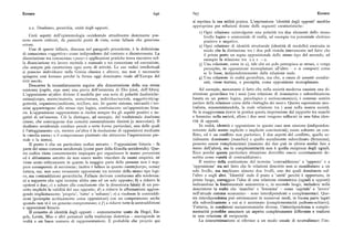 Errore 696 697 Errore
si esprima la sua utilità pratica. L'espressione 'identità degli opposti' sarebbe
z.z. Dualismo, gerarchia, unità degli opposti. appropriata per relazioni dotate delle seguenti caratteristiche:
i ) Ogni relazione coinvolgente una polarità tra due elementi dello stesso
Certi aspetti dell'epistemologia occidentale attualmente dominante pos livello logico o esistenziale di realtà, ad esempio tra potenziale elettrico
sono essere criticati, da parecchi punti di vista, come fallacie che generano positivo e negativo.
errore. z) Ogni relazione di identità strutturale (identità di modello) costruita in
Una di queste fallacie, discussa nel paragrafo precedente, è la definizione modo che la distinzione tra i due poli risieda interamente nel fatto che
di conoscenza «oggettiva» come indipendente dal contesto e disinteressata. La il primo porta un segno opposizionale dello stesso tipo del secondo, ad
dissociazione tra conoscenza «pura» e applicazioni pratiche trova riscontro nel esempio la relazione tra +z e — 2.
la dissociazione tra lavoro mentale e manuale e tra concezione ed esecuzione, 3) Una relazione, come in z ), taleche un polo percepisca se stesso, o venga
che sempre piu caratterizza ogni sorta di attività. Le sue radici intellettuali percepito, in opposizione monoplanare all'altro — o si comporti come
si possono individuare nella Grecia classica e altrove, ma non è necessario se lo fosse, indipendentemente dalla relazione reale.
spingersi cosi lontano perché la forma oggi dominante risale all'Europa del 4) Una relazione in realtà gerarchica, ma che, a causa di assunti socializ
xvit secolo. zati, viene trattata, o percepita, come opposizione monoplanare.
Descartes fa immediatamente seguire alla dimostrazione della sua stessa
esistenza (cogito, ergo sum) una prova dell'esistenza di Dio (cioè, dell'Altro ). Ad esempio, nonostante il fatto che nella società moderna sussista una di
L'opposizione sé/altro diviene il modello per una serie di polarità dualistiche: stinzione gerarchica tra i sessi (una relazione di dominanza e subordinazione
anima/corpo, mente/materia, uomo/natura, individuo/società, soggettivit%g basata su un potere logico, psicologico e socioeconomico), è comune sentire
gettività, organismo/ambiente, noi/loro, ecc. In questo sistema, entrambi i ter parlare della relazione come della «battaglia dei sessi ». Questa espressione neu
mini appartengono allo stesso tipo logico, costituiscono un'opposizione bina tralizza, simmetrizzandola, la reale relazione tra i sessi nella nostra società.
ria. L'opposizione rappresentata si risolve sempre fra gli aspetti positivi e ne Se la maggioranza riceve in pratica questa impressione dal rapporto tra maschi
gativi di un'essenza. Ciò la distingue, ad esempio, dal tradizionale dualismo e femmine nella società, allora i due sessi vengono collocati in una falsa iden
cinese, che contrappone due concetti essenzialmente distinti (e interrelati ). Il tità di opposti.
dualismo occidentale conduce perciò a certe forme particolari, una delle quali In realtà, identità e opposizione in questo caso non esistono (indipenden
è l'atteggiamento o/o, mentre un'altra è la risoluzione di opposizioni mediante temente dalle nostre esplicite o implicite convinzioni ); esiste soltanto un con
la «media aurea» o il compromesso piuttosto che attraverso l'asportazione par flitto, ed è un conflitto non paritetico. I due aspetti del conflitto, quello so
ziale e la sintesi. cialmente dominante (maschio) e quello socialmente subordinato (femmina),
Il punto è che un particolare codice astratto — l'opposizione binaria — fa possono essere complementari (nessuno dei due può in ultima analisi fare a
parte del senso comune occidentale (come pure della filosofia occidentale), Que meno dell'altro), ma la complementarità non è quella reciproca degli uguali.
sto codice viene costantemente impiegato per organizzare le nostre percezioni Ecco perché questa particolare situazione dovrebbe essere correttamente de
ed è abbastanza astratto da non essere molto vincolato da esami empirici, né scritta come «unità di contraddizioni».
viene usato criticamente in quanto la maggior parte delle persone non è nep Il motivo della sostituzione del termine 'contraddizione' a 'opposto' o a
pure consapevole di servirsene; inoltre è fallace in quanto mente/corpo, uomo/ 'opposizione' sta nel fatto che le relazioni descritte non si manifestano a un
natura, ecc. non sono veramente opposizioni tra termini dello stesso tipo logi solo livello, ma implicano almeno due livelli, uno dei quali dominante sul
co, ma contraddizioni gerarchiche. Fallacie derivate conducono alla tendenza: l'altro o sugli altri. 'Identità' cede il posto a 'unità' perché è opportuno, in
a) a supporre che ogni termine abbia uno ed un solo opposto; b) a ridurre le primo luogo, correggere l'idea di una relazione simmetrica (uguali e opposti)
opzioni a due; c) a saltare alla conclusione che la dimostrata falsità di un pre indicandone la fondamentale asimmetria e, in secondo luogo, includere nella
cetto implichi la validità del suo opposto; d ) a ridurre le affermazioni aggiun descrizione la realtà che 'maschio' e 'femmina' — come 'capitale' e 'lavoro'
gendo implicitamente 'proprio', 'tutto' o 'soltanto'; e ) a risolvere le contraddi nell'attuale sistema economico — sono interdipendenti o complementari. Que
zioni (percepite acriticamente come opposizioni ) con un compromesso anche sta interdipendenza può estrinsecarsi in numerosi modi, in buona parte legati
quando non vi è un genuino compromesso ; ef) a ridurre tutte le contraddizioni alla subordinazione a cui si è accennato (complementaritàpadrone-schiavo ).
a opposizioni binarie. Tuttavia, in condizioni socioeconomiche diverse, l'interdipendenza o comple
Il concetto di identità degli opposti — comunemente usato da Hegel, En mentarità potrebbe assumere un aspetto completamente differente e tradursi
gels, Lenin, Mao e altri pensatori nella tradizione dialettica — corrisponde in in una relazione di reciprocità.
realtà a un buon numero di rappresentazioni. È probabile che proprio qui La simmetrizzazione si riferisce a un modo usuale di neutralizzare l'im
 