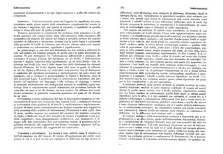 Informazione g86 S8V Informazxone
appartiene necessariamente a un tipo logico superiore a quello dei sistemi che differenza), ossia all'impiego delle categorie di differenza, distinzione, livelli di
comprende. tipologia logica, ecc. Naturalmente si potrebbero scegliere altre etichette per
i criteri, ma, poiché ogni forma di informazione può essere descritta come
Semantica. Tu t ti noi intuiamo quale sia l'oggetto del significato, ma com potenziali o attuali «notizie di una differenza» (differenze però di molti til I P I
prendiamo anche alcuni aspetti della straordinaria complessità del mondo in dliversi, comprese le distinzioni, le opposizioni e le contraddizioni, ad esem
cui viviamo e sappiamo che, per quanto ci riguarda, il significato in qualche pio), la terminologia usata si dimostra di solito appropriata.
forma si trova alla base di quella complessità. Nel seguito un ambiente di varietà viene considerato in termini di una
Tuttavia, nonostante la complessità del problema della semantica e le dif serie «discendente» di livelli distinti. Come nella rappresentazione usata nel
ficoltà associate alla comprensione della subordinazione della semantica alla la figura i, la classificazione procede dai livelli superiori, piu inclusivi e astratti,
prammatica (il dominio del valore) nel tempo, è possibile servirsi dei concetti ai livelli inferiori, meno inclusivi e piu specifici. Poiché questi livelli si suddi
semiotici di differenza e distinzione, insieme con la realtà logica e esistenziale vidono a loro volta in altri livelli (reali e/o costruiti ), sarebbe opportuno de
delle gerarchie di livelli di relazione, per chiarire, almeno sotto certi aspetti, finirli «ordini », anche se talora questa terminologia conduce a qualche diffi
le connessioni tra informazione, significato e significazione. coltà di espressione. Tali ordini, come pure i livelli che comprendono pos
In primo luogo, si può fare una distinzione tra due settori a differenti li sono in certi contesti essere meglio compresi dal punto di vista della teoria
velli nell'ambito del dominio generale di quella che è di solito etichettata se degli insiemi (insiemi, sottoinsiemi, soprainsiemi ); in altri contesti, li si vi
mantica. Si può distinguere tra l'informazione differenziale eanalogica che sualizza piu utilmente come livelli e ordini di vincolo, nel senso che l'ordine
costituisce il campo d'azione del significato, ad un livello, e l'informazione superiore o il livello superiore vincola (ma non determina né controlla) l'or
discreta o digitale coinvolta nella significazione, ad un altro livello. Tale di dine o livello inferiore; in altri contesti ancora, può essere piu opportuno in
stinzione tra livelli (che non è dello stesso tipo delle distinzioni fra elementi terpretare i vari livelli sul modello delle relazioni codice/messaggio; o come
discreti all'interno del livello digitale come tale) pone in grado di riflettere relazioni di comunicazione e metacomunicazione; o ancora, per analogia, con
su ciò che Ogden e Richards, tra molti altri, trascurarono, cioè di distinguere figura e fondo; e cosi via. Il principio fondamentale su cui si fonda siffatta
le condizioni del significato (semantica e metasemantica) dal puro lessicodel rappresentazione della gerarchia tra varietà, informazione, significato e signi
significato, cui si rivolsero le preoccupazioni di Ogden e Richards, come di ficazione, è il seguente: i livelli o ordini inferiori dipendono dai livelli o or
altri positivisti logici. I positivisti logici si interessarono soprattutto alla per dini superiori per la loro esistenza,mentre questi ultimi dipendono dai primi
fezione del significato nel linguaggio o allo sviluppo di linguaggi o sistemi per la loro significazione oun suo equivalente.
di notazioni artificialmente non ambigui (ad esempio la cosiddetta logica sim
T 7
L ambiente generale della varietà permette ai mittenti-recettori (o comu
bolica). Essi si concentrarono quindi soprattutto sul problema lessicale del nicanti ) finalizzati, mediati da varie relazioni codificate, di reagire ad aspetti
come dare un senso a ciò che diciamo, ma non sembra che abbiano mai consi diversi di quella stessa varietà, vuoi a livello cellulare, organismico, sociale,
derato seriamente la questione veramente semantica del comeciò che diciamo ecc. La forma basilare di informazione, quella dalla quale in ultima analisi
ha un senso. dipendono tutte le altre, è il tipo variabile con continuità di varietà che si è
Ovviamente si tratta esattamente del tipo di interrogativo semantico (o rne definita «differenza». L'informazione differenziale (che può o meno essere di
tasemantico) al quale non si possono dare risposte facili, e certamente nessuna gitalizzata ad altri livelli nel sistema globale) è equivalente a quella che altrove
se la semantica viene giudicata (e di fatto lo è, esplicitamente o implicitamente, c stata chiamata informazione «analogica» (la si è anche definita informazio
da parte di molti autori contemporanei) un dominio separato (e/o soggettivo) nc «a codificazione continua», ma attualmente sembra piu adatto «variabile
della semiotica dello scambio di informazione [Watzlawick e altri III67]. Non con continuità»). Questo livello nel sistema viene ritenuto un continuum di
di meno, sarebbe ingiusto nei confronti del carattere del tentativo compiuto differenze: tra le differenze non esistono salti o confini.
da Ogden e Richards, tra gli altri (tentativo di rendere il significato il piu pos Il contesto analogico della strutturazione continua è disponibile per la di
sibile «oggettivo», ossia adeguatamente «collettivo»), non riconoscere il co gitalizzazione a un altro livello, quello dell'informazione discontinua. Selezio
raggio delle loro convinzioni. Essi non cercarono scampo al problema del si Iii c combinazioni di «elementi discreti» sono qui rese possibili dai salti tra
gnificato ricorrendo alla soggettività che forma l'immagine speculare dell'og le unità di informazione. Tali salti (sintattici ) forniscono un tipo di informa
gettività, ossia ricorrendo alla soggettività del relativismo. zione in cui i confini creati dai salti tra le unità discrete (ad esempio alfabeti 1
niimcri interi ) formano parte essenziale del codice. Nella sua forma piu sem
Continuità e discontinuità. La varietà è stata definita come il «fondo» sia ~llice, questo tipo di informazione non implica differenze variabili con con
dell'informazione sia del rumore. Si ritorni all'applicazione dei criteri citiili finuità, ma piuttosto selezioni e combinazioni di discontinuità che si possono
(criteri di cui ci si può servire per esprimere la differenza tra tipi diversi di dcfiinire «distinzioni» È il dominio dell'informazione digitale, ove possono na
 