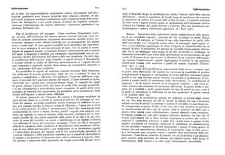 Informazione 6io 6rr Informazione
pio il tatto. Le rappresentazioni quantitative relative all'intensità dell'infor nodi di Ranvier) lungo la membrana che «isola» l'interno della fibra nervosa
mazione qualitativa sono dunque proprietà delle relazioni « interne» di sin dall'esterno — ovvero la spaziatura dei luoghi lungo la membrana che mantiene
goli canali, propagate mediante cambiamenti nelle condizioni limite delle mem la distinzione di confine tra i canali delle cellule nervose e i rispettivi ambienti.
brane che distinguono i vari canali (assoni, dendriti ) dai rispettivi ambienti; La fibra invia i segnali proprio grazie ai cambiamenti nell'interazione elettro
viceversa, l'informazione che implica differenze e distinzioni qualitatir>eè un chimica tra l'interno del canale riervoso e l'esterno. [Per una descrizione par
attributo dell'intera rete. ticolareggiata e tuttora abbastanza aggiornata, cfr. Katz i96i ].
Tipi di modulazione del messaggio. Come sottolinea Hassenstein [r9pr, Rumore. Servendosi della replicazione basata esclusivamente sulla presen
pp. 9z-io. gz-xoz], nell'evoluzione del sistema nervoso centrale (sxc) i!n certo nu za di un precedente segnale, i percorsi del sxc si isolano in modo efficace
mero di processi elettrochimici organizzati diversamente sareb p dal rumore. Ad esempio, se l'altezza di uno spike dipendesse da quella dello
ricamente emergere come sistema preferito per la propagazione dei segnali spikeprecedente, e se l'am piezza avesse valore di messaggio, ogni singolo er
entro i canali usati. Vi sono quattro possibili modi schematici per rappresen rore o perturbazione (qualunque ne fosse l'origine) si trasmetterebbe da un
tare la curva analogica di una data intensità di input. Uno di questi, la modu segnale all'altro. L'affidabilità del sistema ne verrebbe drasticamente deterio
lazione di ampiezza lineare, ovviamente fornisce l'informazione piu completa rata. Se in un messaggio dalla punta di un dito al cervello si verificasse un
Il'input. L'ampiezza è variabile con continuità, rappresentando cosi un cor minuscolo errore dell'r per cento nella riproduzione in corrispondenza ad ogni
rispettivo diretto dell'intensità dell'input e della sua variazione. Un a'tro ip , «nodo di Ranvier» (con ogni errore in direzione di un aumento dell'ampiez
la modulazione dell'ampiezza degli «impulsi» o segnali discreti, è chiaramente za), quando l'ottocentesimo segnale raggiungesse il cervello la sua ampiezza
il secondo metodo in ordine di efficienza, particolarmente se i segnali discreti risulterebbe tremila volte superiore a quella del segnale originario [Hassen
sono trasmessi a intervalli minimi. Esso forma un corrispettivo indiretto o stein r9pr, p. ioo ].
una simulazione dell'input primitivo. La possibilità dell'amplificazione esponenziale degli errori, o rumore, sino
La possibilità di segnali ad ampiezza costante modulati dalla frequenza,
c he costituisce il metodo praticamente usato dal sxc, è os ltanto !a terza in
al punto della distruzione del segnale (o, viceversa, la possibilità di perdere
completamente il segnale in conseguenza di errori nell'altra direzione ) spiega
quanto a completezza o efficienza. Per giudicare l'intensità dell'input origi perché il s>vc non avrebbe potuto evolvere un sistema a modulazione di am
nario, il ricevente deve aspettare almeno due segnali. A basse intensità di input, piezza a questo livello di trattamento delle informazioni. La modulazione di
l'intervallo tra i segnali sarà comparativamente lungo; p' la ca acità dei canali ampiezza — sia di impulsi discreti sia di frequenze continue —, una volta av
di questo sistema è percio molto piu bassa di que!!a de!! della seconda ossibilità,P viata, fornisce uno strumento di correzione de}1'errore. A questo livello il pro
e la sua informazione è notevolmente meno «completa > d' ql > d i ue lla della curva cesso AM è sensibile a molte caratteristiche del tipo di varietà in uso, e non è
analogica di intensità che rappresenta. La possibilità della modulazione de aila in grado di individuare la differenza tra un tipo particolare di questa varietà
durata dell'impulso è ancora meno efficiente. e un qualsiasi altro tipo.
Il motivo principale per l'impiego dei segnali a frequenza modulata da All'opposto, la modulazione pulsata FM utilizzata in pratica dagli assoni
parte del sxc risalta se si prende in esame la protezione dei messaggi nei con del sxc non deve decidere tra tipi di varietà. Il sistema FM usa e riconosce
fronti del rumore. La prima possibilità, ovvero il sistema FM utilizzato in pra soltanto un tipo di varietà : la presenza o assenza di uno spike ela sua frequenza.
tica pur essendo soltanto la terza in ordine di efficienza, è l unica che si serve
' l' }1 Di conseguenza, a questo livello, il sec non deve mai decidere se prendere
di un codice protetto. Il codice è «protetto» per il fatto che i suoi segnali sono in considerazione un altro tipo di varietà, ossia se accettare un altro tipo o
standardizzati in valore e durata. Inoltre, poiché i segnali non vengono con aspetto della varietà come «informazione», oppure rifiutarlo come «rumore».
dotti, ma replicati (vi sono ad esempio circa ottocento ripetizioni tra un mes Il sistema pulsato FM non deve neppure prendere decisioni sui vari tipi di
saggio raccolto da una cellula sensoriale nella punta di un dito e la sua rice varietà (ridondante) che le fibre nervose impiegano in pratica per creare e
zione da parte del cervello), un errore o interferenza in un segnale (rumore) replicare il «potenziale d'azione» o spike. (La varietà usata a questo livello
non influenza il valore del successivo messaggio. Tutto ciò che è necessario implica immissioni ed emissioni, attraverso la membrana, di concentrazioni
affinché la variazione delle condizioni di discontinuità della membrana dell'as di ioni metallici e organici di diversa dimensione e carica). L'unico genere di
sone di una cellula nervosa porti a una replicazione di un determinato segnale rumore che può normalmente disturbare la trasmissione lungo la fibra nervo
è l'antecedente presenza del segnale, non le sue caratteristiche specific e. I sa è un'assenza, una completa avaria, o qualche altra interruzione della tra
«periodo refrattario» della membrana impedisce poi ai segnali di «accaval}arsi» smissione, (Varie forme chimiche di rumore, tra cui la nicotina e gli allucino
in seguito a un aumento di frequenza (con relativa riduzione a rumore). Que geni, possono però penetrare nel sistema con relativa facilità, sotto forma di
sto periodo è conservato dalla spaziatura dei luoghi permeabili (luoghi attivi, informazione, nelle sinapsi e in altri punti chimicamente suscettibili ).
 