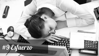 #9 Esfuerzo
 