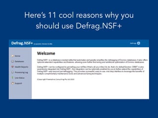 11 cool features in Defrag.nsf+ 11